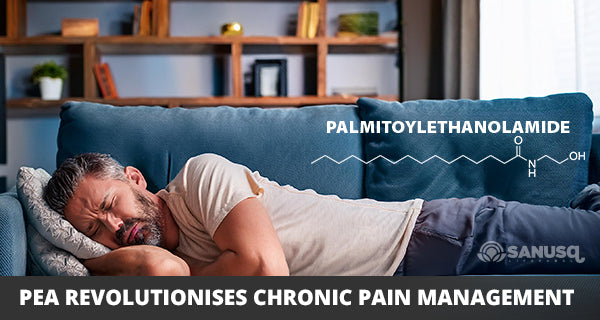 How Palmitoylethanolamide (PEA) Revolutionises Chronic Pain Management